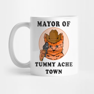 Mayor Of Tummy Ache Town Mug